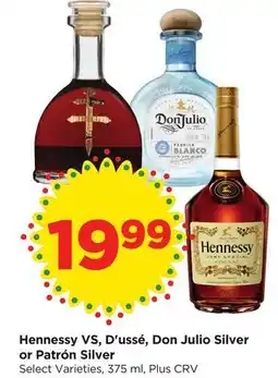 Food 4 Less Hennessy VS, D' ussé, Don Julio Silver or Patrón Silver offer