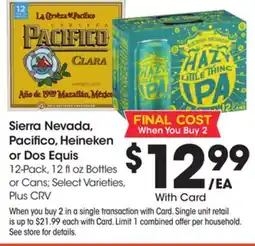 Ralphs Sierra Nevada, Pacifico, Heineken or Dos Equis offer