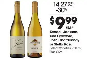 Ralphs Kendall-Jackson, Kim Crawford, Josh Chardonnay or Stella Rosa offer
