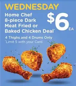 Ralphs Home Chef 8-piece Dark Meat Fried Baked Chicken offer