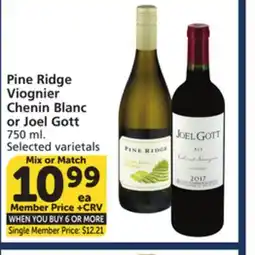 Vons Pine Ridge Viognier Chenin Blanc or Joel Gott offer