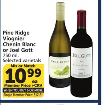 Vons Pine Ridge Viognier Chenin Blanc or Joel Gott offer