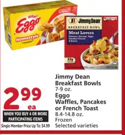 Vons Jimmy Dean Breakfast Bowls 7-9 oz. Eggo Waffles, Pancakes or French Toast 8.4-14.8 oz offer