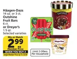Vons Häagen-Dazs 14 oz. or 3 ct. Outshine Fruit Bars 6 ct. or Dreyer's 1.5 qt offer