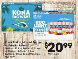 Ralphs Kona, Bud Light Hard Seltzer or Estrella Jalisco offer