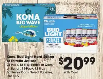 Ralphs Kona, Bud Light Hard Seltzer or Estrella Jalisco offer