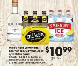 Ralphs Mike's Hard Lemonade, Smirnoff Ice, Cayman Jack or Golden Road offer