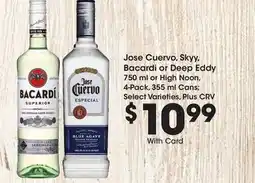 Ralphs Jose Cuervo, Skyy, Bacardi or Deep Eddy offer