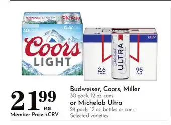 Pavilions Budweiser, Coors, Miller 30 pack, 12 oz. cans or Michelob Ultra 24 pack, 12 oz. bottles or cans offer