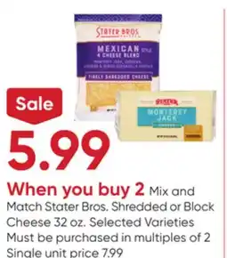 Stater Bros Stater Bros. Shredded or Block Cheese offer
