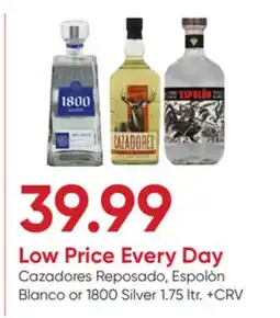 Stater Bros Cazadores Reposado, Espolòn Blanco or 1800 Silver offer