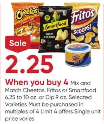 Stater Bros Cheetos. Fritos or Smartfood 6.25 to 10 oz. or Dip 9 oz offer