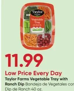 Stater Bros Taylor Farms Vegetable Tray with Ranch Dip offer