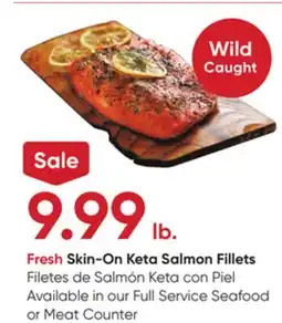 Stater Bros Fresh Skin-On Keta Salmon Fillets offer