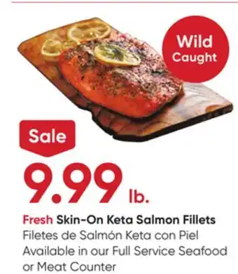 Stater Bros Fresh Skin-On Keta Salmon Fillets offer