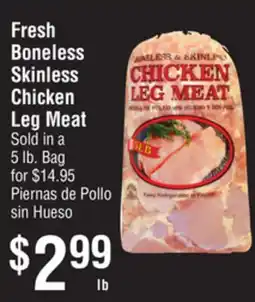Smart & Final Fresh Boneless Skinless Chicken Leg Meat offer