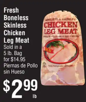 Smart & Final Fresh Boneless Skinless Chicken Leg Meat offer