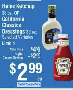 Smart & Final Heinz Ketchup or California Classics Dressings offer