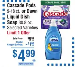 Smart & Final Cascade Pods 9-18 ct. or Dawn Liquid Dish Soap 30.8 oz offer