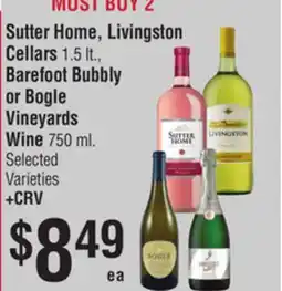Smart & Final Sutter Home, Livingston Cellars, Barefoot Bubbly or Bogle Vineyards Wine offer