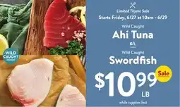 Fresh Thyme Wild Caught Ahi Tuna WILD Wild Caught CAUGHT Swordfish offer