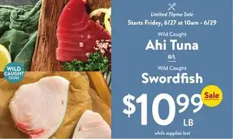 Fresh Thyme Wild Caught Ahi Tuna WILD Wild Caught CAUGHT Swordfish offer
