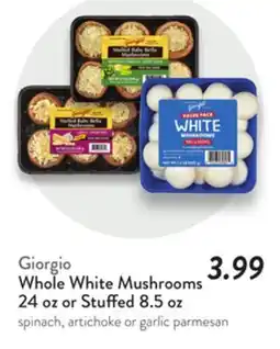 Fresh Thyme Giorgio Whole White Mushrooms 24 oz or Stuffed 8.5 oz offer
