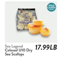 Fresh Thyme Sea Legend Colossal U10 Dry Sea Scallops offer
