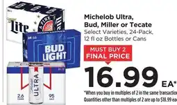 Food 4 Less Michelob Ultra, Bud, Miller or Tecate Select Varieties, 24-Pack, 12 floz Bottles or Cans offer