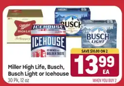 Tony’s Fresh Market Miller High Life, Busch, Busch Light or Icehouse offer