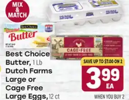 Tony’s Fresh Market Best Choice Butter, 1 Lb Dutch Farms Large or Cage Free Large Eggs, 12 ct offer