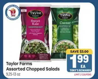 Tony’s Fresh Market Taylor Farms Assorted Chopped Salads offer
