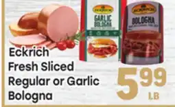 Tony’s Fresh Market Eckrich Fresh Sliced Regular or Garlic Bologna offer