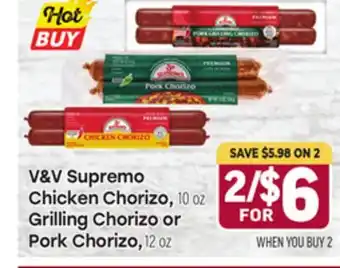 Tony’s Fresh Market V & V Supremo Chicken Chorizo, 10 oz. Grilling Chorizo or Pork Chorizo, 12 oz offer