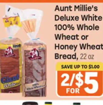 Tony’s Fresh Market Aunt Millie's Deluxe White 100% Whole Wheat or Honey Wheat Bread offer