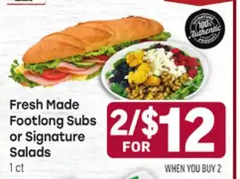 Tony’s Fresh Market Fresh Made Footlong Subs or Signature Salads offer