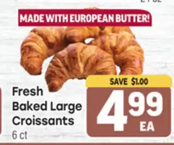 Tony’s Fresh Market Fresh Baked Large Croissants offer