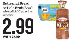 Mariano's Butternut Bread or Dole Fruit Bowl offer