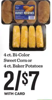 Mariano's 4 ct. Bi-Color Sweet Corn or 4 ct. Baker Potatoes offer