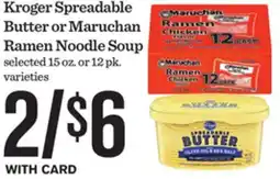 Mariano's Kroger Spreadable Butter or Maruchan Ramen Noodle Soup offer