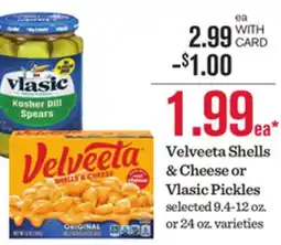 Mariano's Velveeta Shells & Cheese or Vlasic Pickles offer