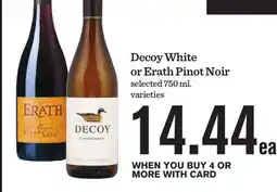 Mariano's Decoy White or Erath Pinot Noir offer