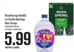 Mariano's Soaftsoap Refill or Irish Spring Bar Soap offer