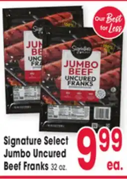Jewel-Osco Signature Select Jumbo Uncured Beef Franks offer