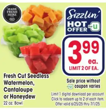 Jewel-Osco Fresh Cut Seedless Watermelon, Watermelon, Cantaloupe Cantaloupe or offer