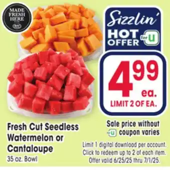 Jewel-Osco Fresh Cut Seedless Watermelon or Watermelon or Cantaloupe offer