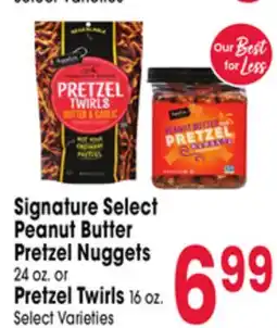 Jewel-Osco Signature Select Peanut Butter Pretzel Nuggets 24 oz. or Pretzel Twirls 16 oz offer