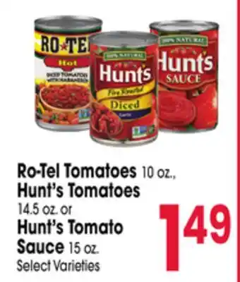 Jewel-Osco Ro-Tel Tomatoes 10 oz., Hunt's Tomatoes 14.5 oz. or Hunt's Tomato Sauce 15 oz offer