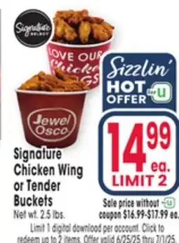 Jewel-Osco Signature Chicken Wing or Tender Buckets offer