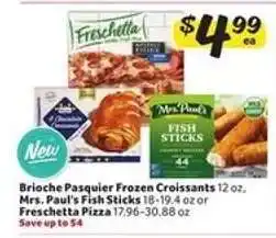 Winn Dixie Brioche Pasquier Frozen Croissants, Mrs. Paul's Fish Sticks, Freschetta Pizza offer